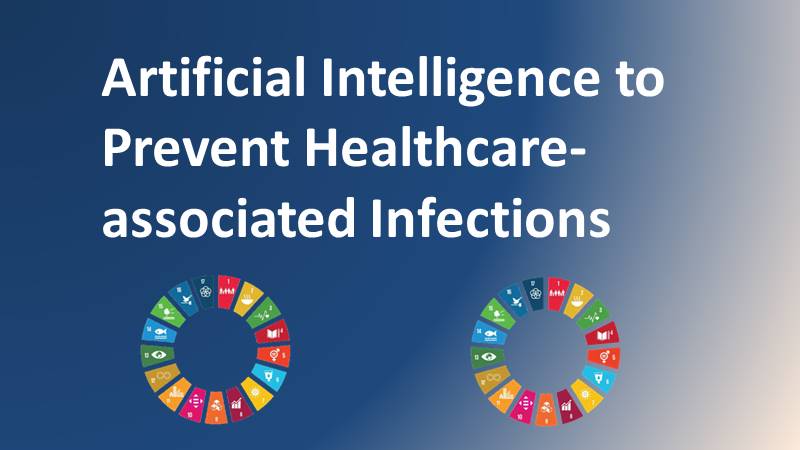 AI to Prevent-Healthcare associated-Infections